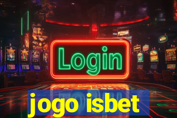 jogo isbet
